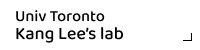 Univ Tronto Kang Lee’s lab